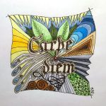 Doodle "Carpe Diem" (Faber Calligraphy Pen, Fineliner 0,05mm und Copics)